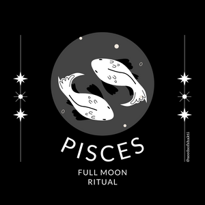 Sacred Ritual for the Full Moon in Pisces