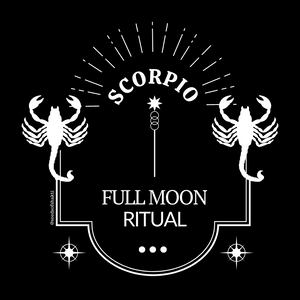 Sacred Ritual for the Full Moon in Scorpio